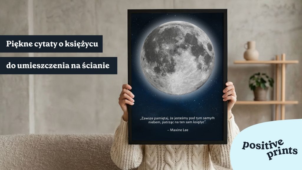 Piękne cytaty o księżycu do umieszczenia na ścianie
