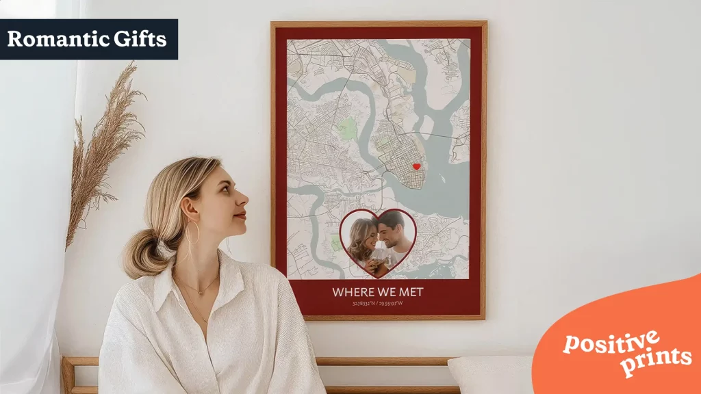 Romantic gift ideas banner featuring a personalized Where We Met map print, meaningful wall art for anniversaries and Valentine’s Day