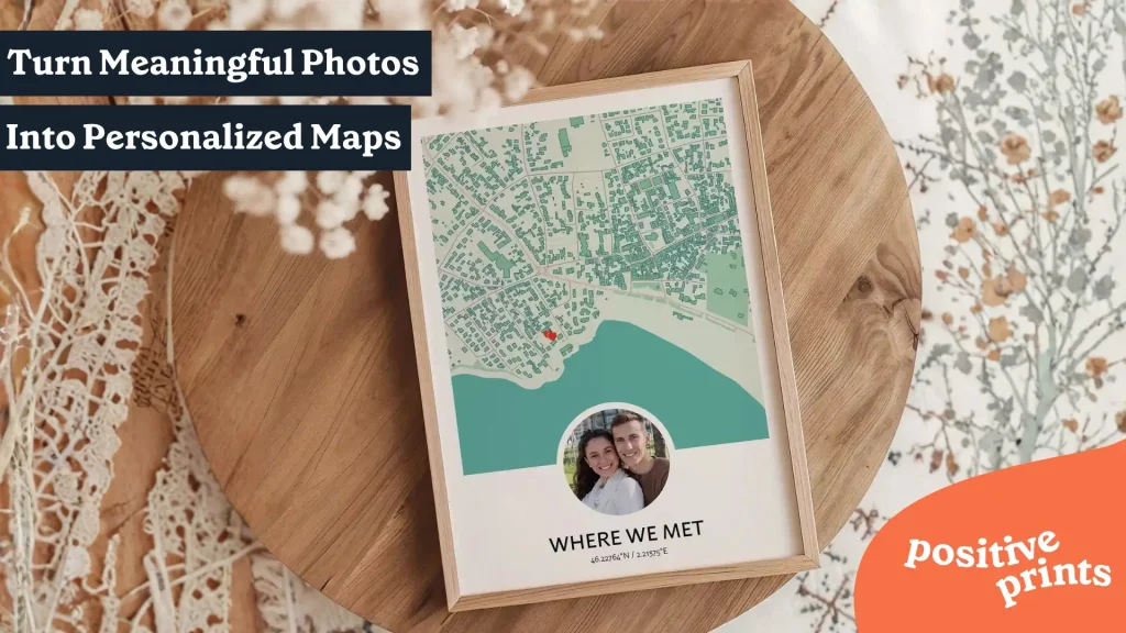Framed custom map print with a couple’s photo, red heart marker, and “Where We Met” text, showing how to turn meaningful photos into personalized map art